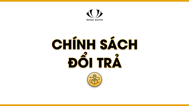 chinh-sach-doi-tra-may-dong-phuc-thomas-nguyen-uniform